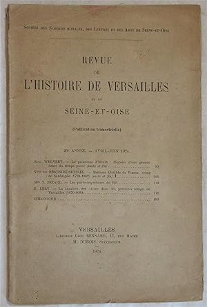 Image du vendeur pour Revue de l'Histoire de Versailles et de Seine-et-Oise 26e anne - Avril-Juin 1924 : Les Porte-Arquebuses du Roi - La Taxation des Vivres dans les Premiers Temps de Versailles (1670-1680) - etc. mis en vente par MAGICBOOKS