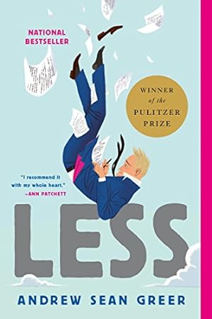 Seller image for Less (Winner of the Pulitzer Prize): A Novel (The Arthur Less Books, 1) for sale by ZBK Books