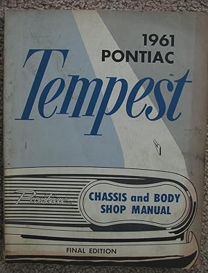 Seller image for 1961 Pontiac Tempest Chassis and Body Shop Manual, Final Edition [Original] for sale by Crossroad Books