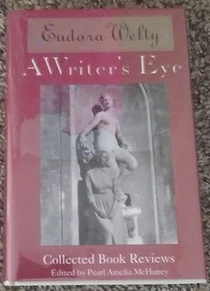 Seller image for A Writer's Eye: Collected Reviews for sale by Savage Lotus Books