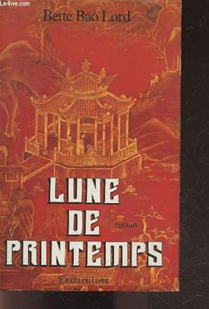 Image du vendeur pour Lune de printemps mis en vente par Le-Livre