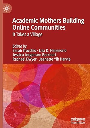 Seller image for Academic Mothers Building Online Communities for sale by moluna