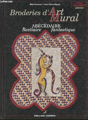 Seller image for Broderies d'art mural- Abcdaire, bestiaire fantastique (Collection "Faites vous-mme") for sale by Le-Livre