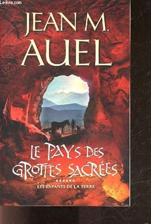 Image du vendeur pour Le pays des grottes sacres - tome 6 - les enfants de la terre mis en vente par Le-Livre