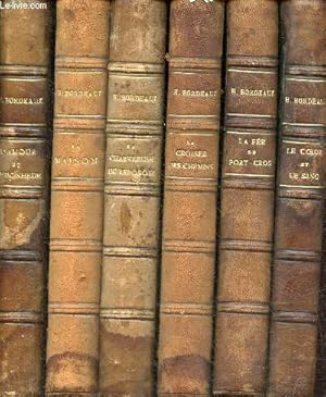 Seller image for Lot de 6 livres d'Henry Bordeaux : Le coeur et le sang + La fe de port-cros ou la voie sans retour + La croise des chemins + La chartreuse du reposoir + La maison + L'amour et le bonheur ou les frres ennemis. for sale by Le-Livre