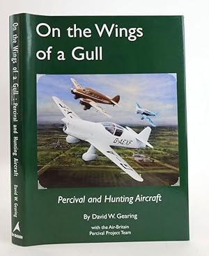 Seller image for ON THE WINGS OF A GULL: PERCIVAL AND HUNTING AIRCRAFT for sale by Stella & Rose's Books, PBFA