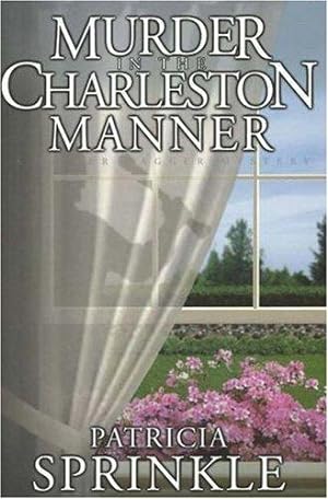 Image du vendeur pour Murder in the Charleston Manner (Sheila Travis Mysteries Series) mis en vente par Giant Giant