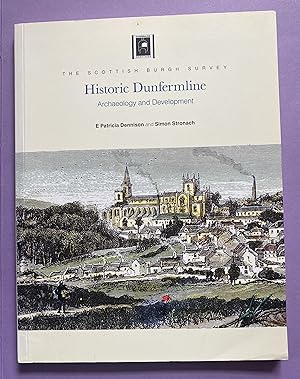 Image du vendeur pour Historic Dunfermline: Archaeology and Development mis en vente par ACCESSbooks
