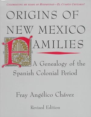 Imagen del vendedor de Origins of New Mexico Families : A Genealogy of the Spanish Colonial Period a la venta por GreatBookPrices