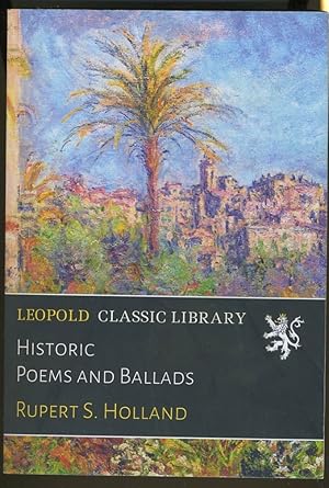 Immagine del venditore per HISTORIC POEMS AND BALLADS venduto da Daniel Liebert, Bookseller