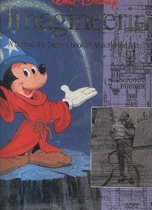 Seller image for Imagineering: A Behind the Dreams Look at Making the Magic Real for sale by El Boletin