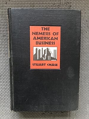 The Nemesis of Amertican Business; And Other Essays