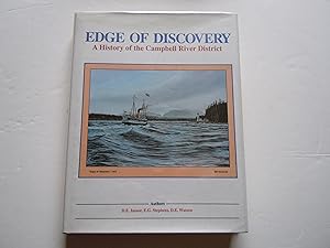 Image du vendeur pour Edge of Discovery/A History of the Campbell River District mis en vente par Empire Books