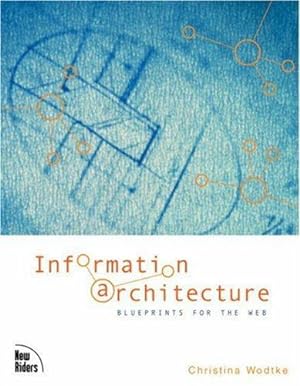 Seller image for Information Architecture: Blueprints for the Web for sale by WeBuyBooks