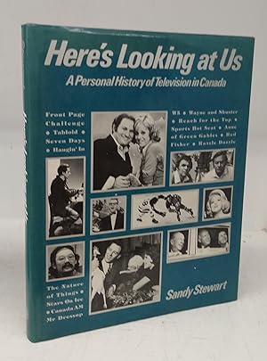 Imagen del vendedor de Here's Looking at Us: A Personal History of Television in Canada a la venta por Attic Books (ABAC, ILAB)