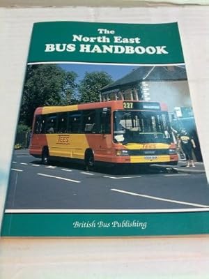 Image du vendeur pour The North East Bus Handbook: v.1 (Bus Handbooks) mis en vente par WeBuyBooks