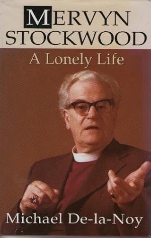 Bild des Verkufers fr Mervyn Stockwood: A Lonely Life zum Verkauf von WeBuyBooks