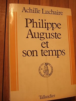 Imagen del vendedor de Philippe Auguste et son temps (1137 - 1226) a la venta por Domifasol