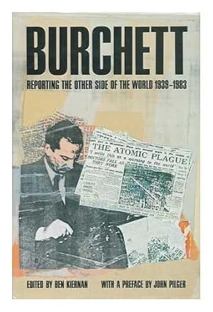 Imagen del vendedor de Burchett: Reporting the Other Side of the World a la venta por WeBuyBooks