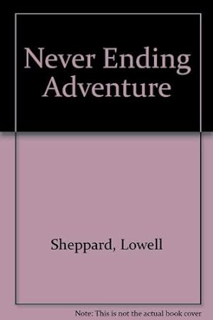 Image du vendeur pour Never Ending Adventure mis en vente par WeBuyBooks