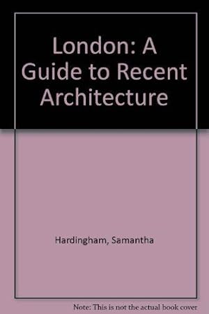 Seller image for LONDON GUIDE TO RECENT ARCHITECTURE for sale by WeBuyBooks