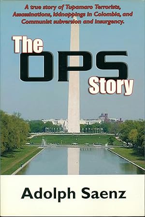 Imagen del vendedor de The OPS Story: The True Story of Tupamaro Terrorists, Assassinati a la venta por Don's Book Store