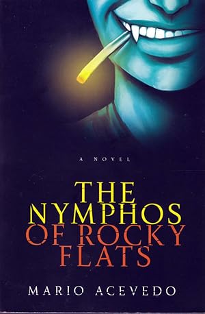 Imagen del vendedor de The Nymphos of Rocky Flats: A Novel a la venta por Kayleighbug Books, IOBA