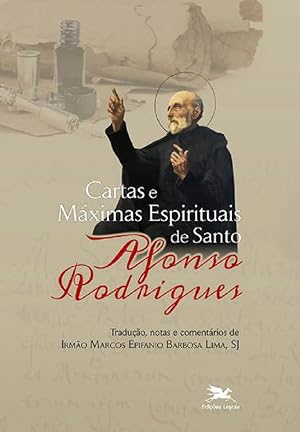 Imagen del vendedor de Cartas e Mximas Espirituais de Santo Afonso Rodrigues a la venta por Livraria Ing