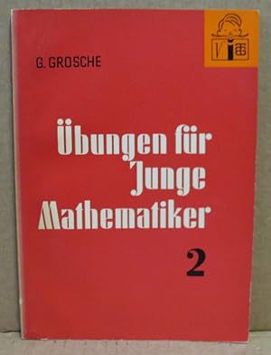 Image du vendeur pour bungen fr Junge Mathematiker. Teil 2: Elementargeometrie. (Mathematische Schlerbcherei, Nr. 37) mis en vente par Nicoline Thieme