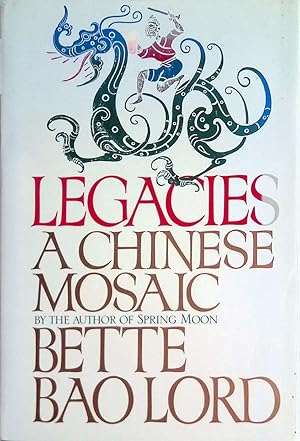 Bild des Verkufers fr Legacies: A Chinese Mosaic zum Verkauf von Kayleighbug Books, IOBA