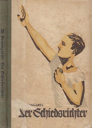 Seller image for Der Schiedsrichter. Lehre im Spielrichterwesen fr Turnspiele. for sale by Antiquariat an der Nikolaikirche