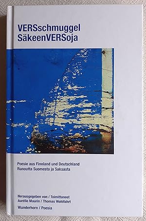 VERSschmuggel : Poesie aus Finnland und Deutschland : suomen- ja saksankielisiä runoja ; Mit 2 CDs