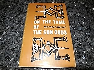 On the Trail of the Sun Gods