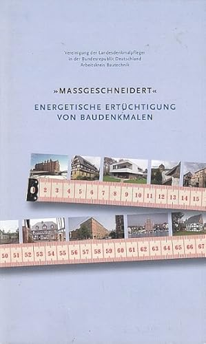 Massgeschneidert. Energetische Ertüchtigung von Baudenkmalen.