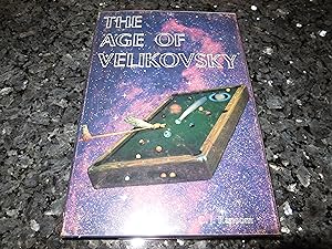 Imagen del vendedor de The Age of Velikovsky a la venta por Veronica's Books