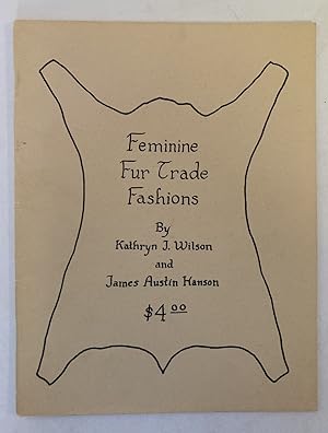 Bild des Verkufers fr Feminine Fur Trade Fashion zum Verkauf von Peninsula Books