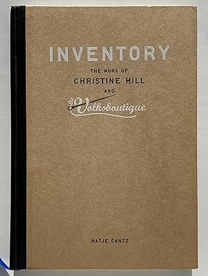 Imagen del vendedor de Inventory: The Work of Christine Hill and Volksboutique a la venta por Lectern Books