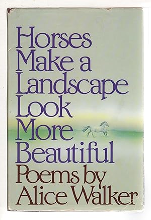 Seller image for HORSES MAKE A LANDSCAPE LOOK MORE BEAUTIFUL. for sale by Bookfever, IOBA  (Volk & Iiams)