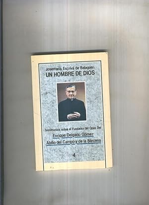 Imagen del vendedor de Josemaria Escriva de Balaguer: Un hombre de Dios a la venta por El Boletin