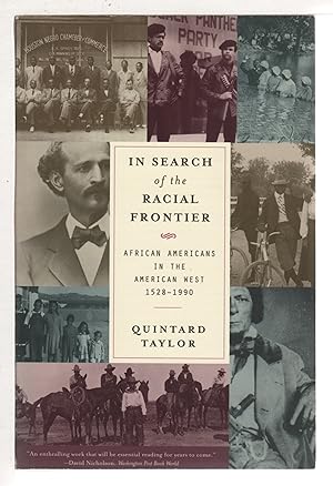 Seller image for IN SEARCH OF THE RACIAL FRONTIER: African Americans in the American West 1528-1990. for sale by Bookfever, IOBA  (Volk & Iiams)