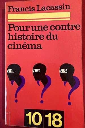 Bild des Verkufers fr Pour une contre Histoire du Cinma. zum Verkauf von Plurabelle Books Ltd