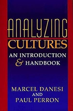 Seller image for Analyzing Cultures: An Introduction and Handbook (Advances in Semiotics) for sale by WeBuyBooks