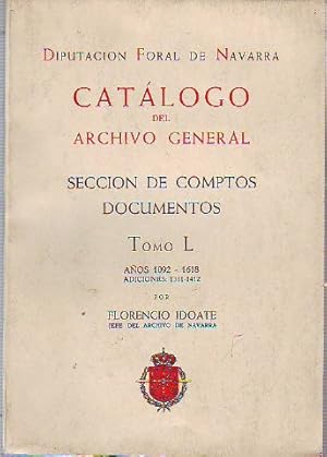 Imagen del vendedor de CATALOGO DEL ARCHIVO GENERAL. SECCION DE COMPTOS. DOCUMENTOS. TOMO L: AOS 1092-1618. ADICIONES: 1361-1412. a la venta por Libros Ambig