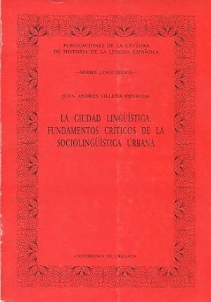 Seller image for LA CIUDAD LINGSTICA. FUNDAMENTOS CRITICOS DE LA SOCIOLINGISTICA URBANA. for sale by Libros Ambig