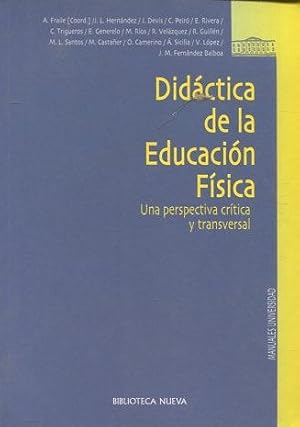 Imagen del vendedor de DIDACTICA DE LA EDUCACION FISICA. UNA PERSPECTIVA CRITICA Y TRANSVERSAL. a la venta por Libros Ambig