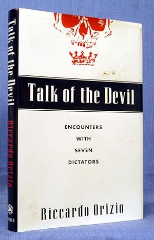 Seller image for Talk of the Devil: Encounters With Seven Dictators for sale by Dennis McCarty Bookseller