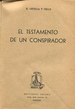 Imagen del vendedor de EL TESTAMENTO DE UN CONSPIRADOR. a la venta por Libros Ambig