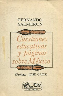 Immagine del venditore per CUESTIONES EDUCATIVAS Y PAGINAS SOBRE MEXICO. venduto da Libros Ambig