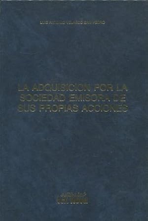 Imagen del vendedor de LA ADQUISICION POR LA SOCIEDAD EMISORA DE SUS PROPIAS ACCIONES. a la venta por Libros Ambig