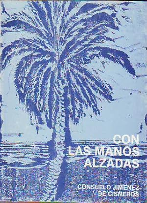 Seller image for CON LAS MANOS ALZADAS. for sale by Libros Ambig